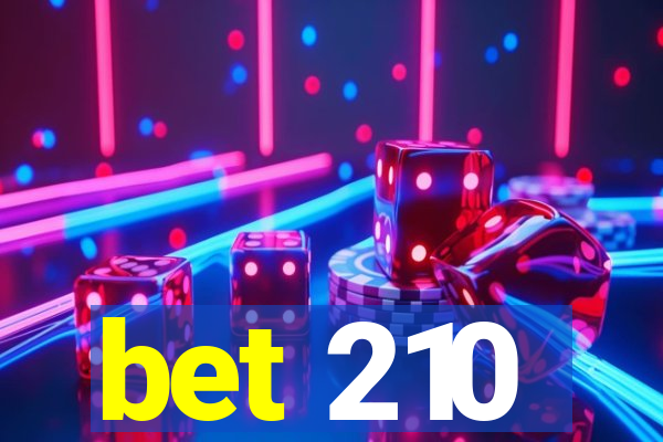 bet 210